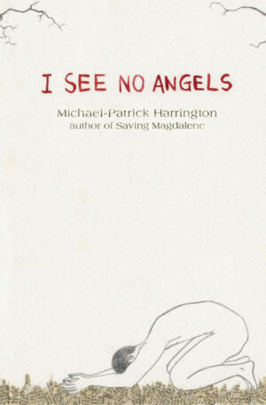I See No Angels (2004; second edition 2013)